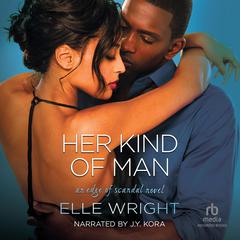 Her Kind of Man Audibook, by Elle Wright