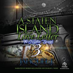 A Staten Island Love Letter #3: The Forgotten Borough Audibook, by Jahquel J.