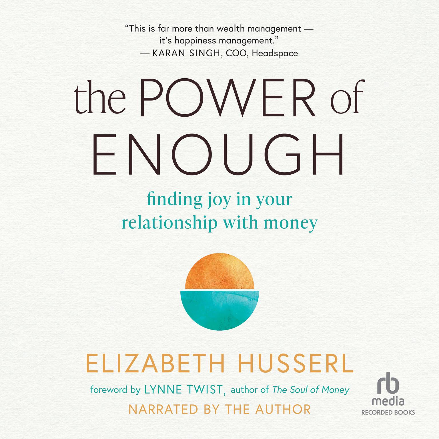 The Power of Enough: Finding Joy in Your Relationship with Money Audiobook, by Elizabeth Husserl