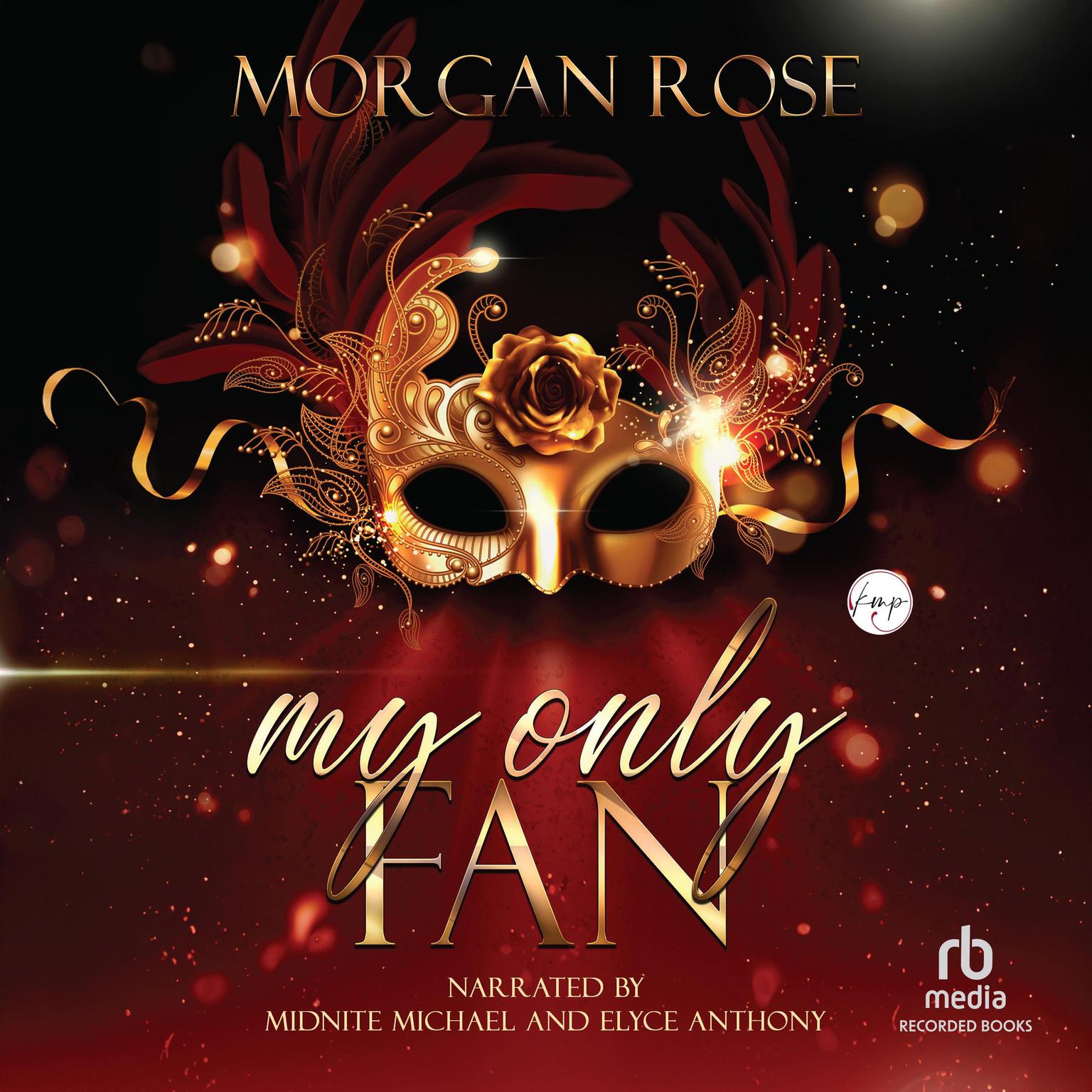 My Only Fan Audiobook, by Morgan Rose