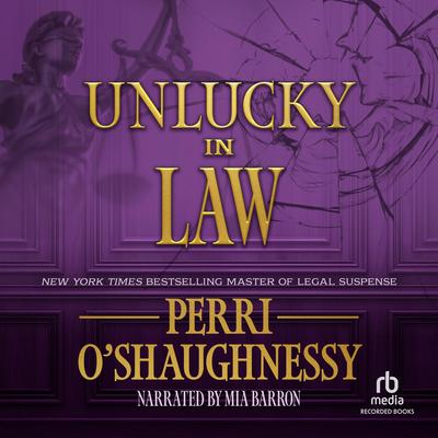 Unlucky in Law Audibook, by Perri O'Shaughnessy