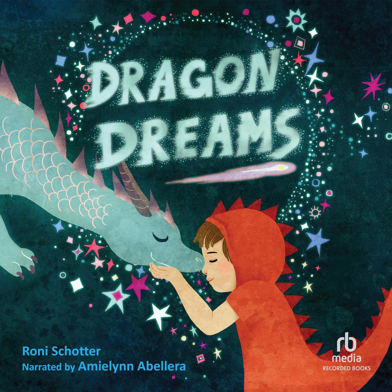 Dragon Dreams Audiobook, by Roni Schotter