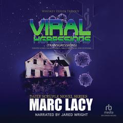 Viral Xgressions Audibook, by Marc Lacy