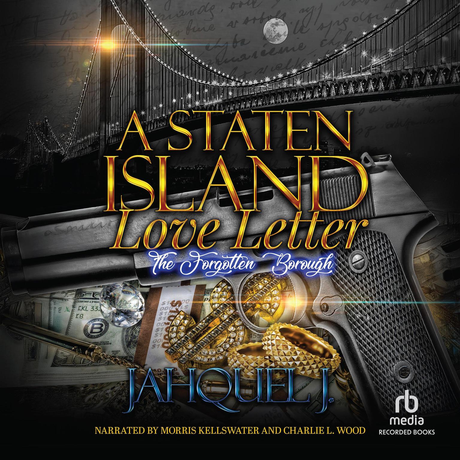 A Staten Island Love Letter 1: The Forgotten Borough Audiobook, by Jahquel J.