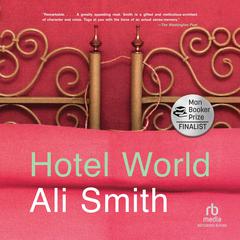 Hotel World Audibook, by Ali Smith