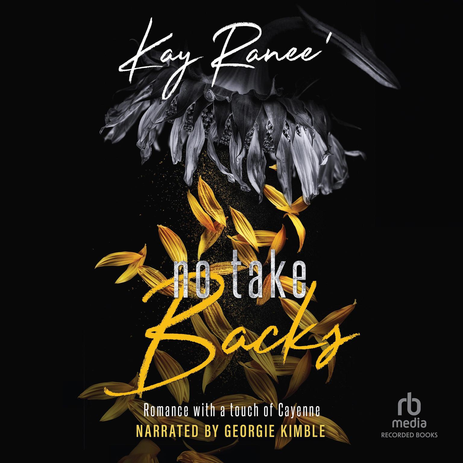 No Take Backs Audiobook, by Kay Ranee