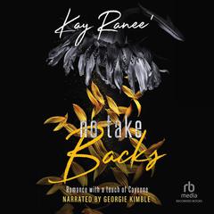 No Take Backs Audibook, by Kay Ranee