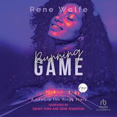 Running Game Audibook, by Rene Wolfe