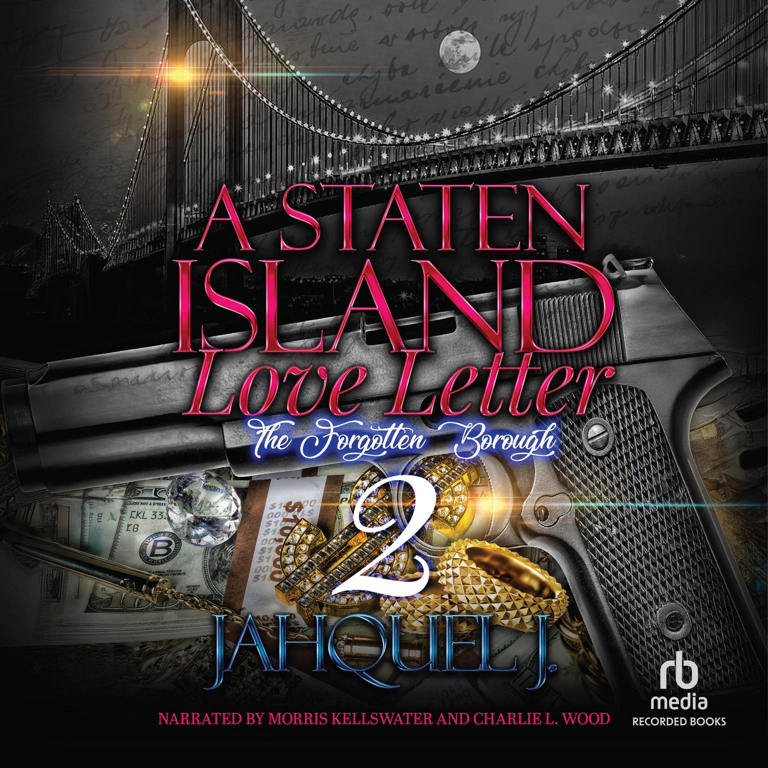 A Staten Island Love Letter #2: The Forgotten Borough Audiobook, by Jahquel J.