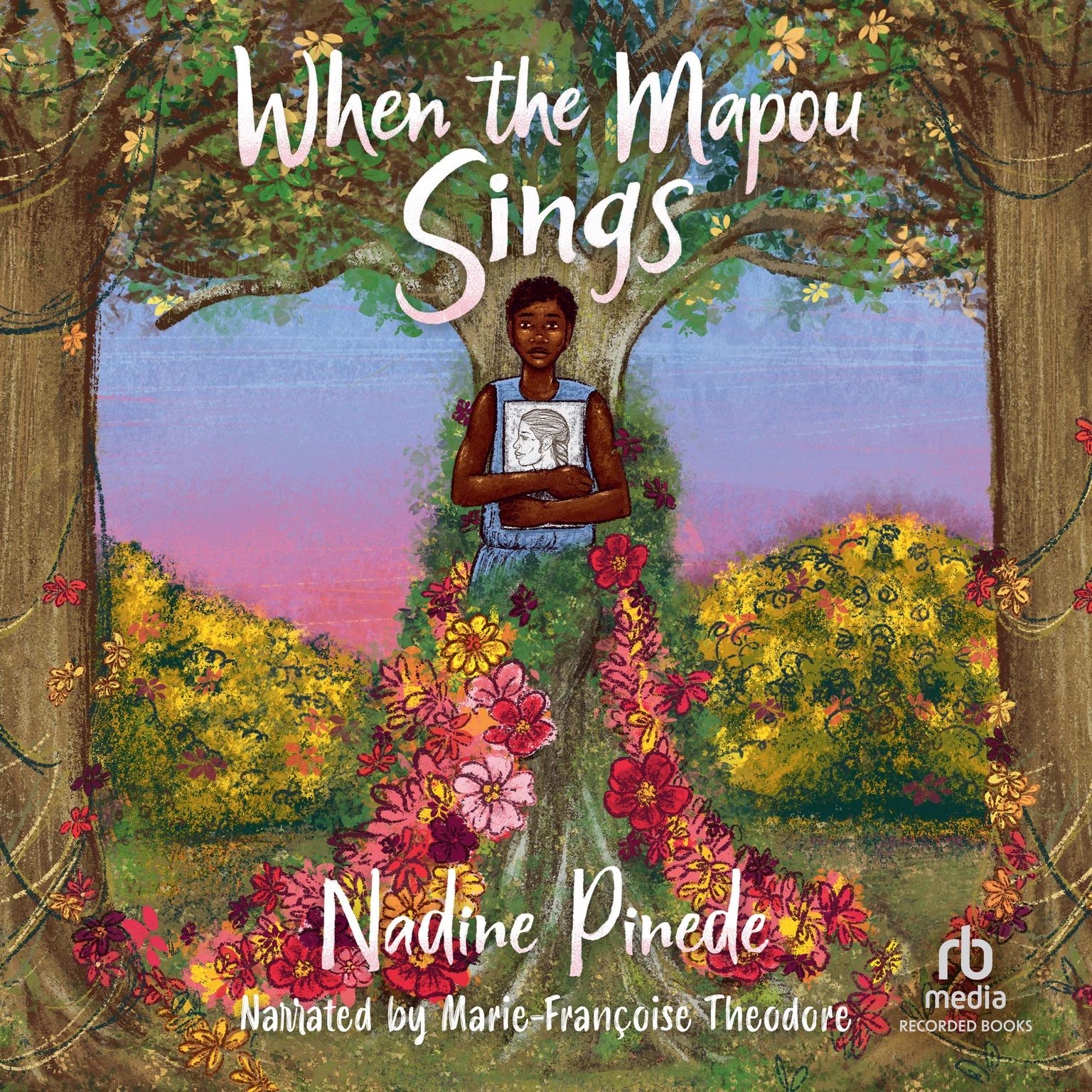 When the Mapou Sings Audiobook, by Nadine Pinede