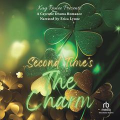 Second Time's the Charm Audibook, by Kay Ranee