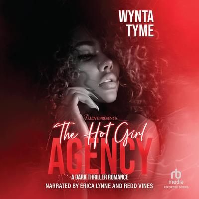 The Hot Girl Agency Audibook, by Wynta Tyme