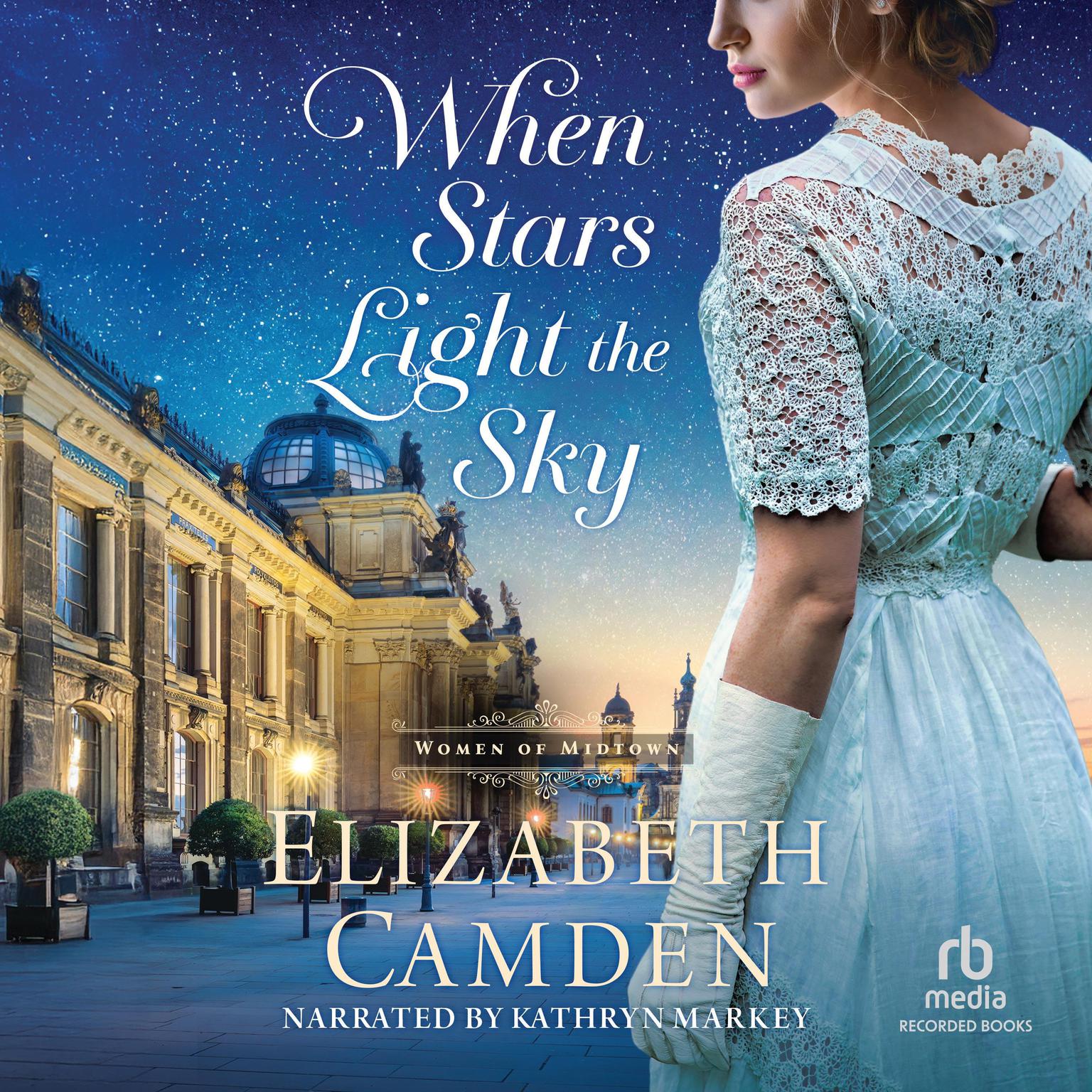 When Stars Light the Sky: The Women of Midtown Audiobook, by Elizabeth Camden