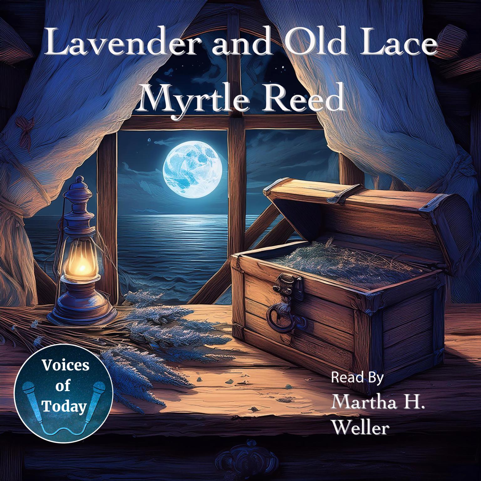 Lavender and Old Lace Audiobook, by Myrtle Reed