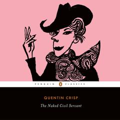 The Naked Civil Servant Audibook, by Quentin Crisp