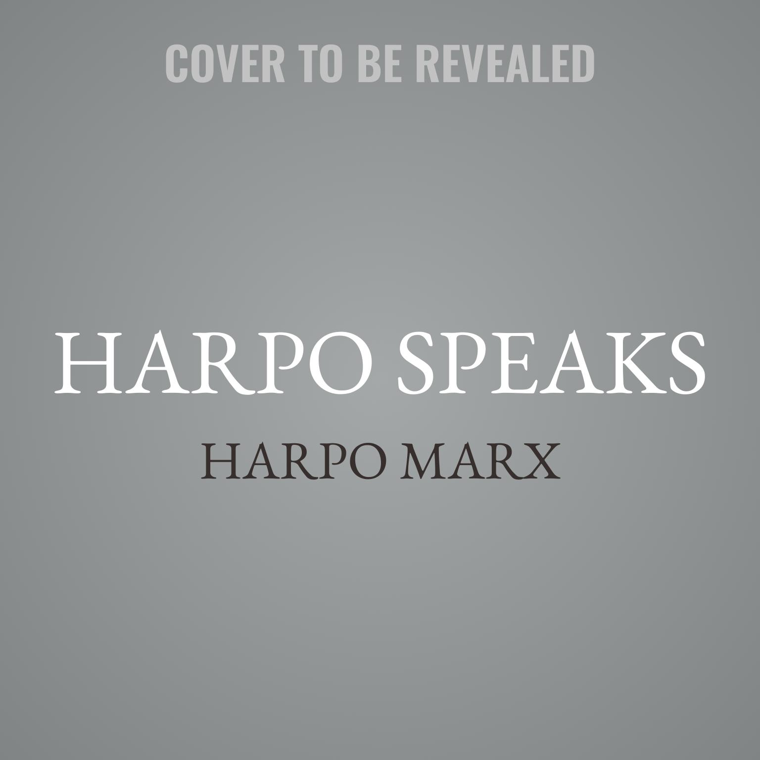 Harpo Speaks Audiobook, by Harpo Marx