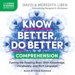 Know Better, Do Better: Teaching Comprehension Audibook, by David Liben