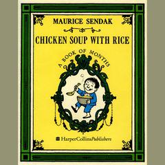 Chicken Soup with Rice: A Book of Months Audibook, by Maurice Sendak