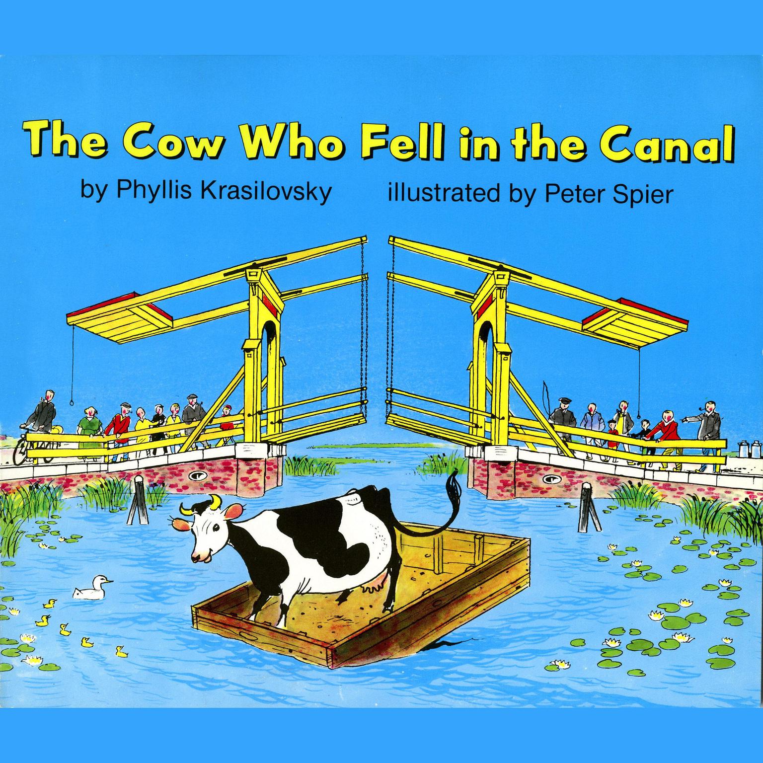 The Cow Who Fell in the Canal Audiobook, by Phyllis Krasilovsky