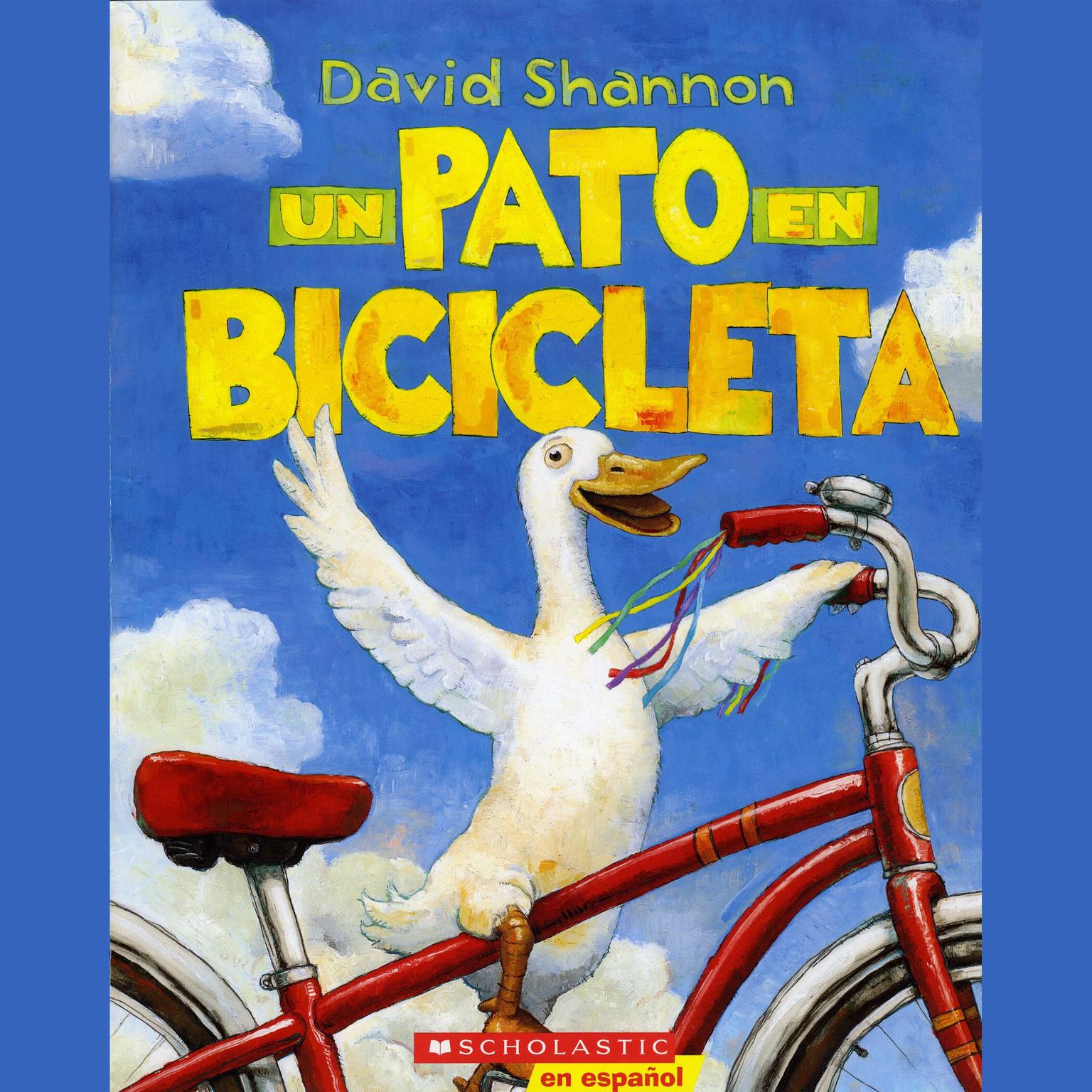 Un Pato en Bicicleta (Duck on a Bike) Audiobook, by David Shannon