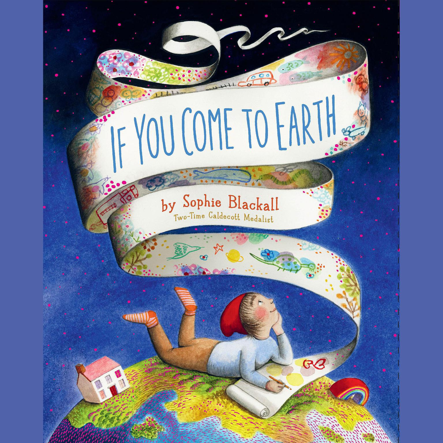 If You Come To Earth Audiobook, by Sophie Blackall