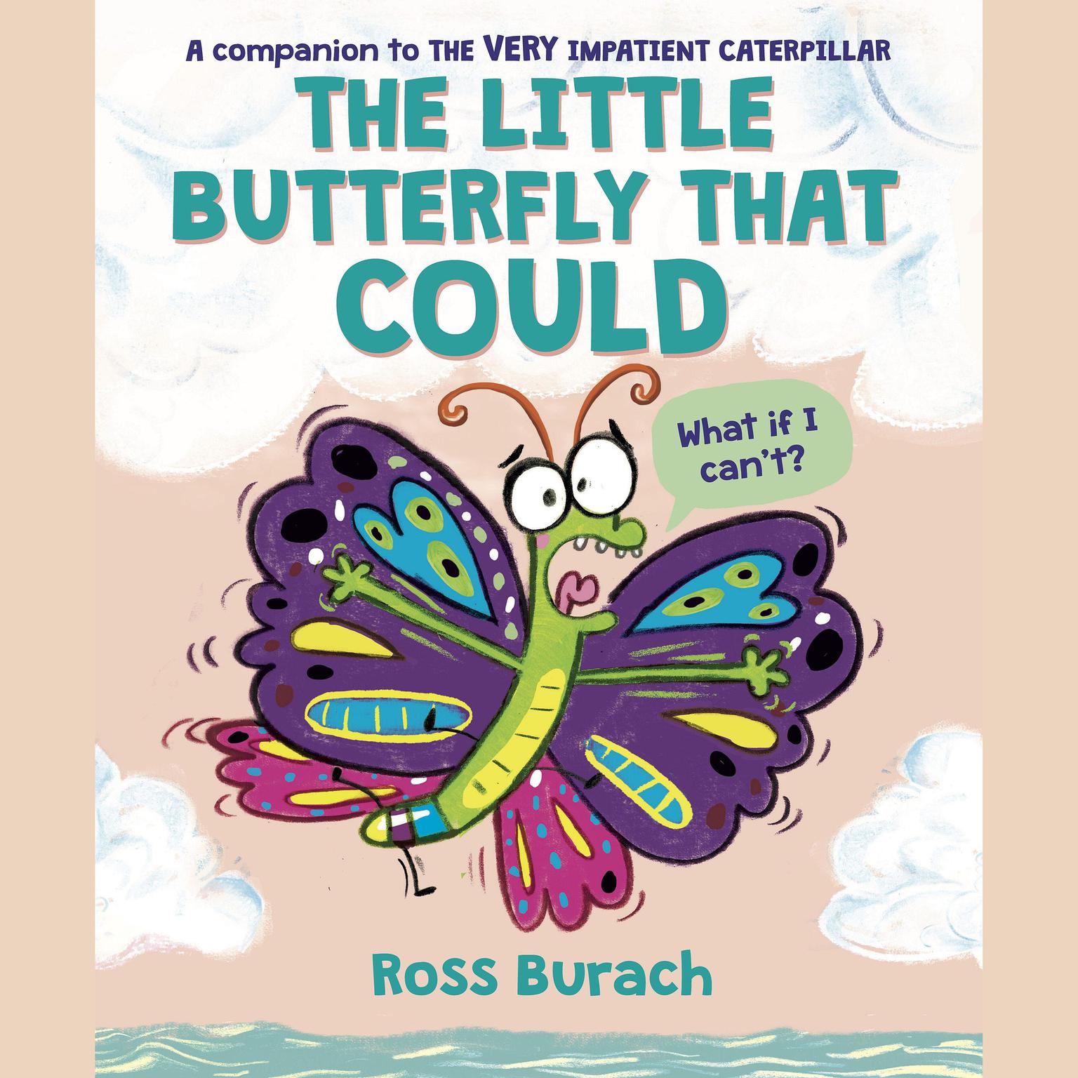 La pequeña mariposa que sí pudo (The Little Butterfly That Could) Audiobook, by Ross Burach