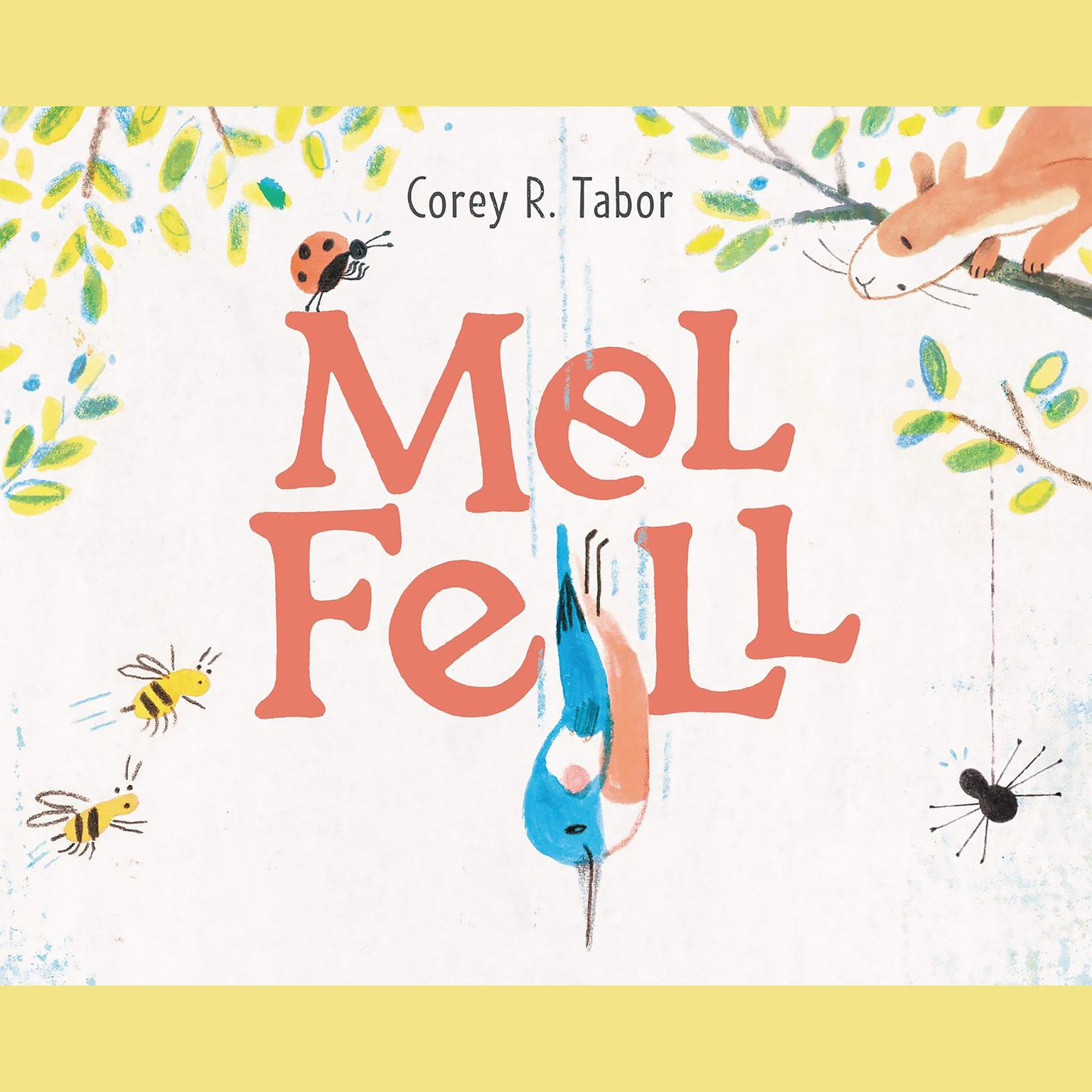 Mel Fell Audiobook, by Corey R. Tabor