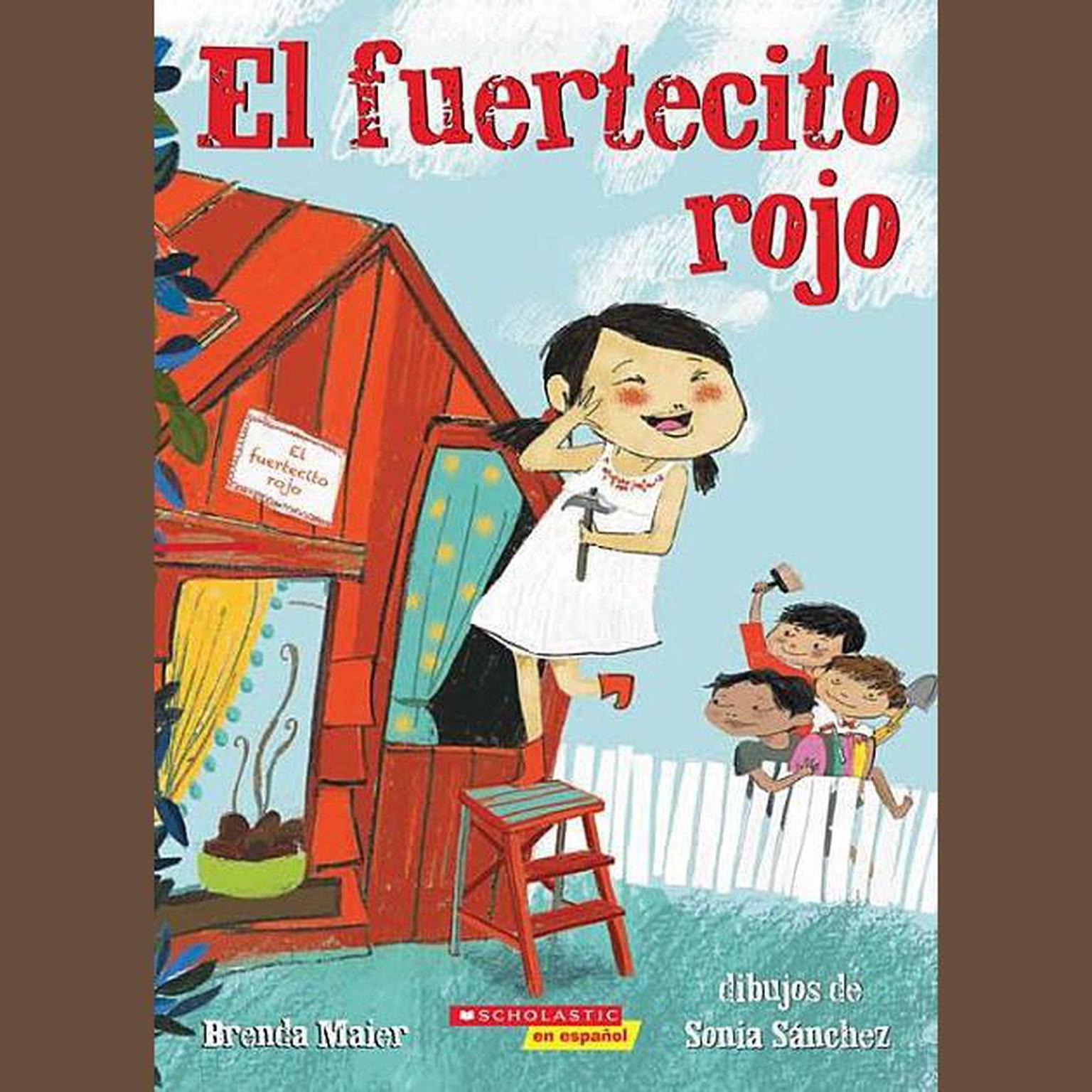 El fuertecito rojo (The Little Red Fort) Audiobook, by Brenda Maier