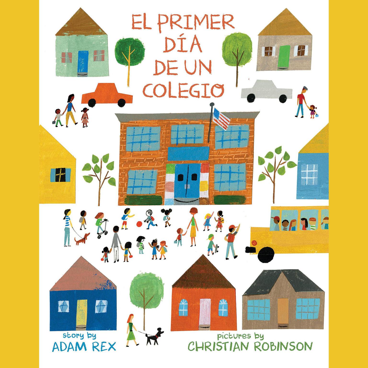 El primer día de un colegio Audiobook, by Adam Rex