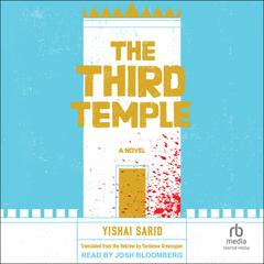 The Third Temple Audibook, by Yishai Sarid