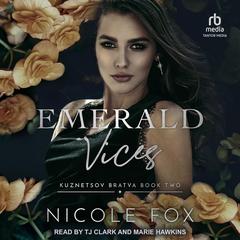 Emerald Vices Audibook, by Nicole Fox