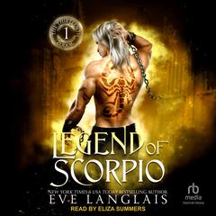 Legend of Scorpio Audibook, by Eve Langlais