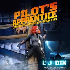 Pilot's Apprentice Audibook, by L J Dix