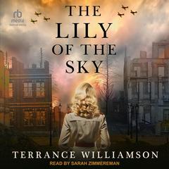 The Lily of the Sky Audibook, by Terrance D Williamson