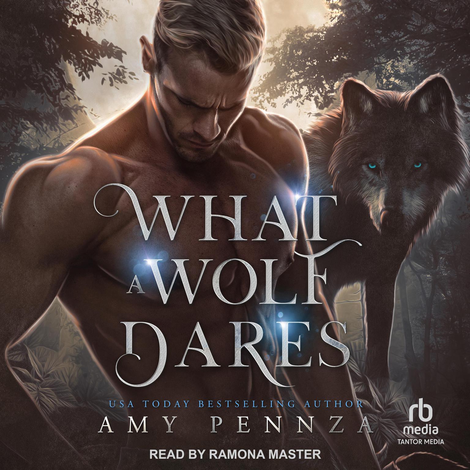 What a Wolf Dares Audiobook, by Amy Pennza