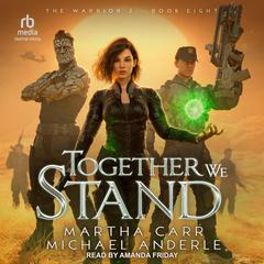 Together We Stand Audibook, by Michael Anderle