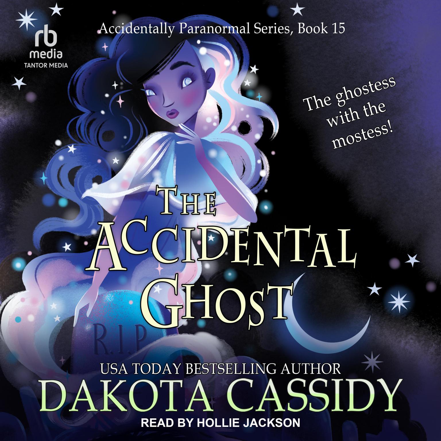 The Accidental Ghost Audiobook, by Dakota Cassidy