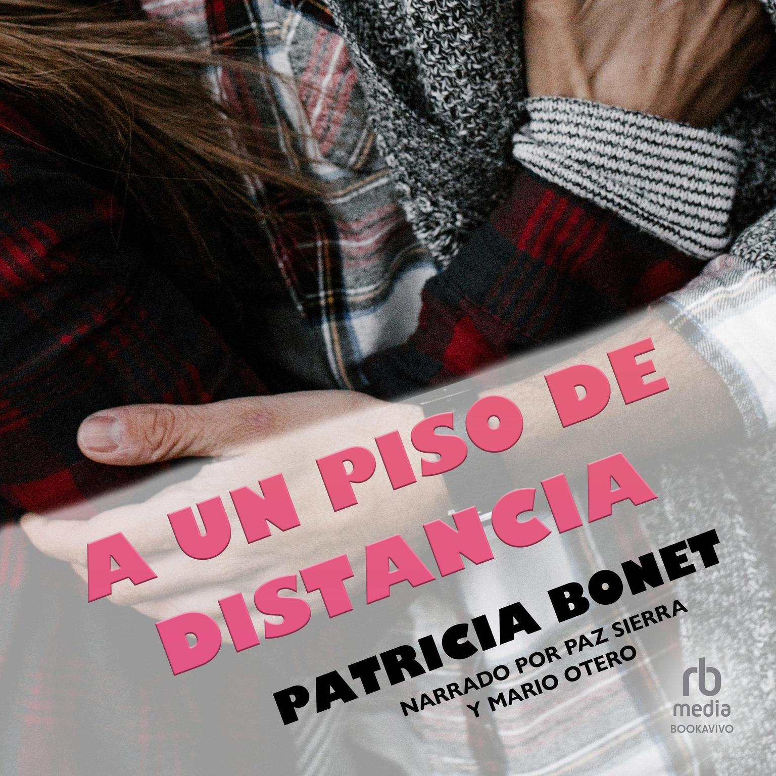 A Un Piso De Distancia One Degree of Separation Audiobook, by Patricia Bonet