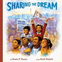 Sharing the Dream Audibook, by Shelia P. Moses