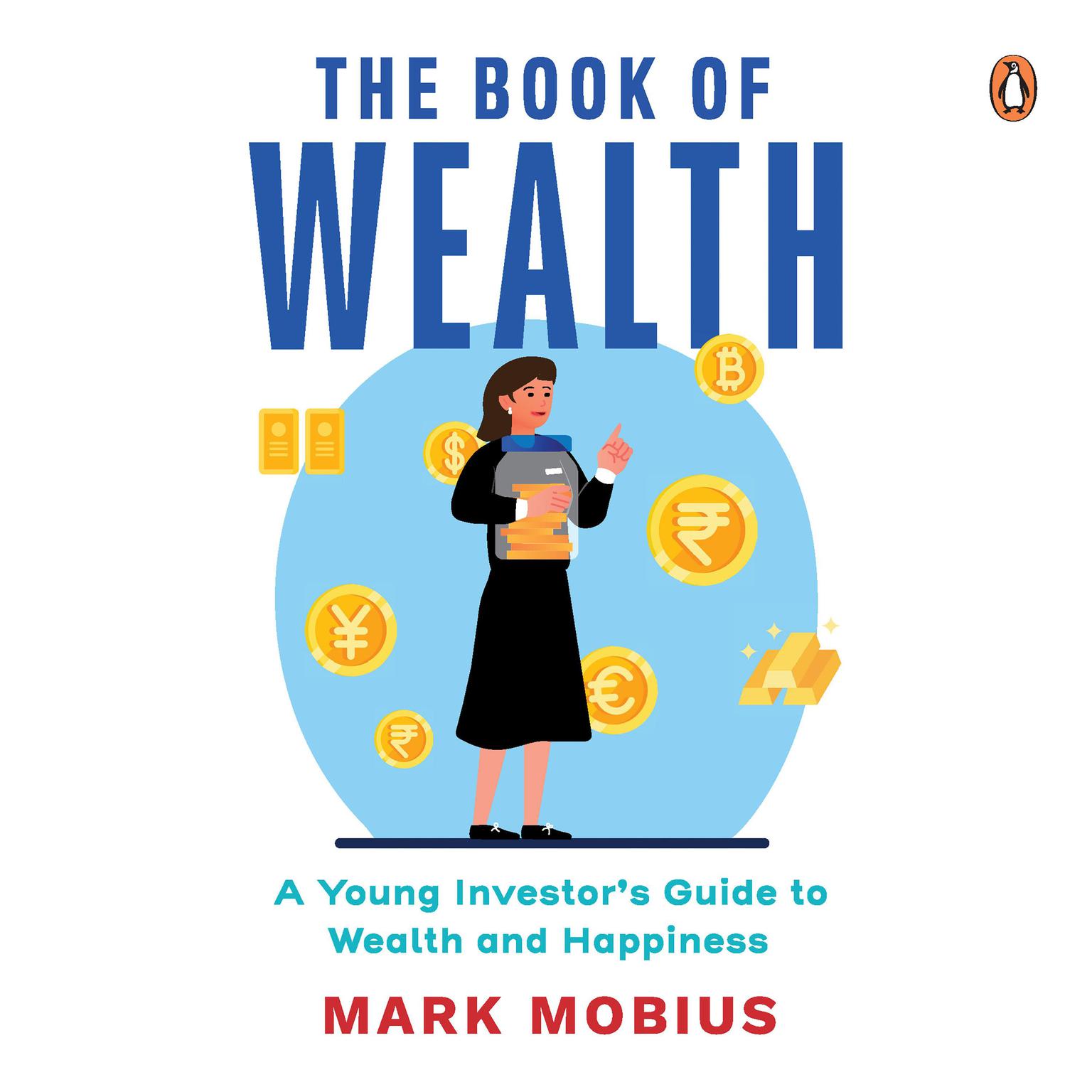 The Book of Wealth: A Young Investors Guide to  Wealth and Happiness Audiobook, by Mark Mobius