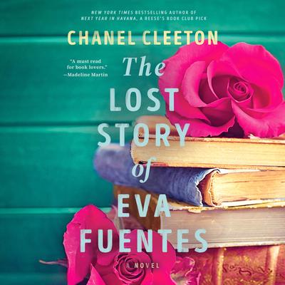 The Lost Story of Eva Fuentes Audibook, by Chanel Cleeton