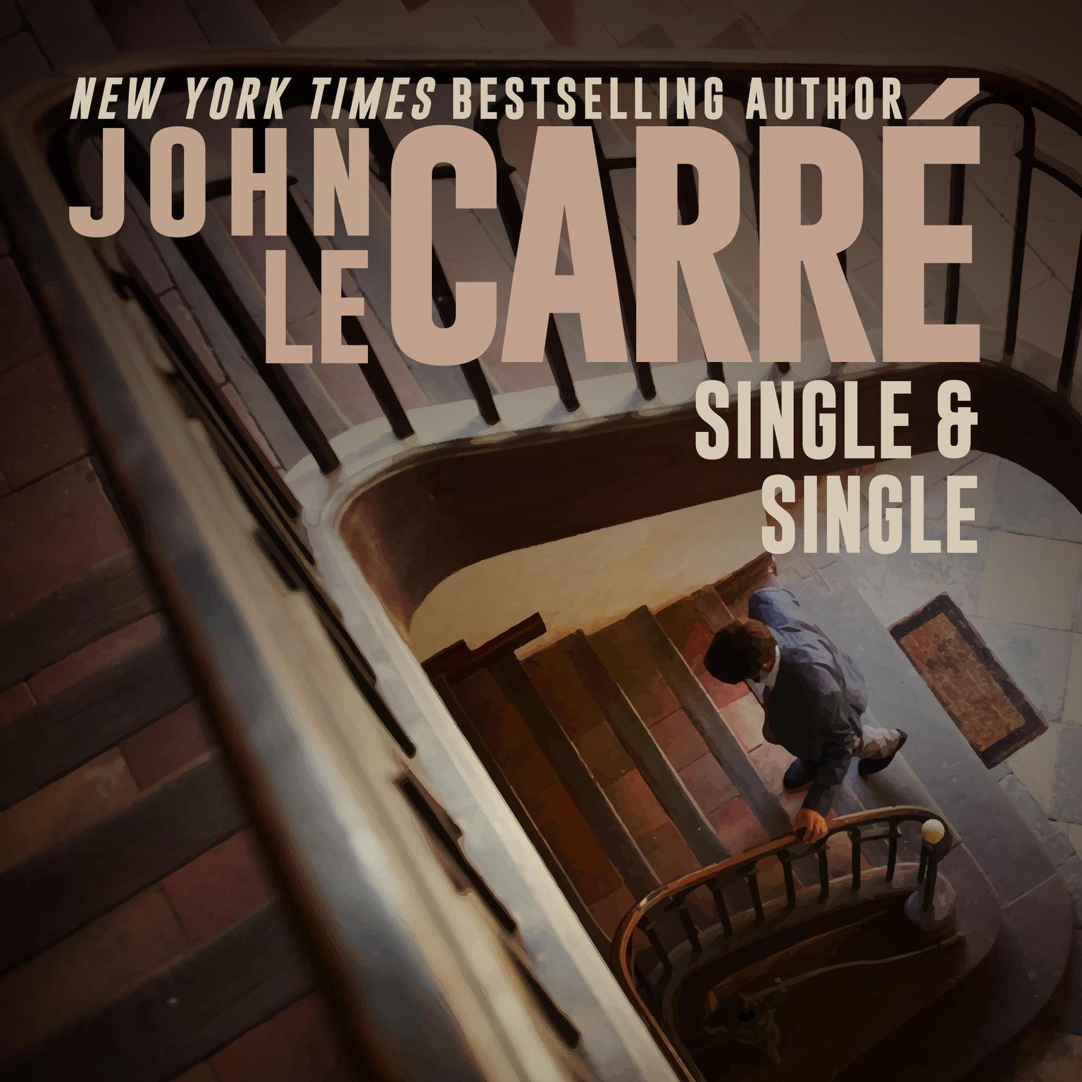 Single & Single Audiobook, by John le Carré