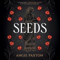 Seeds Audibook, by Angie Paxton