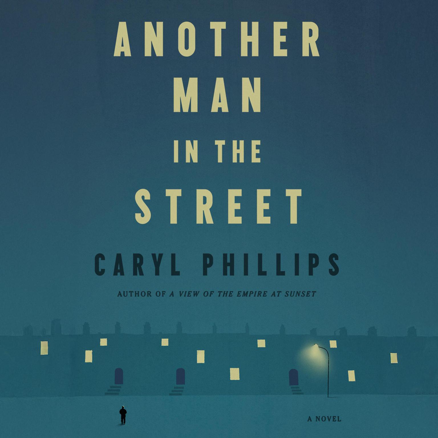 Another Man in the Street Audiobook, by Caryl Phillips