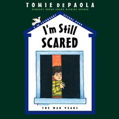 I'm Still Scared Audibook, by Tomie dePaola