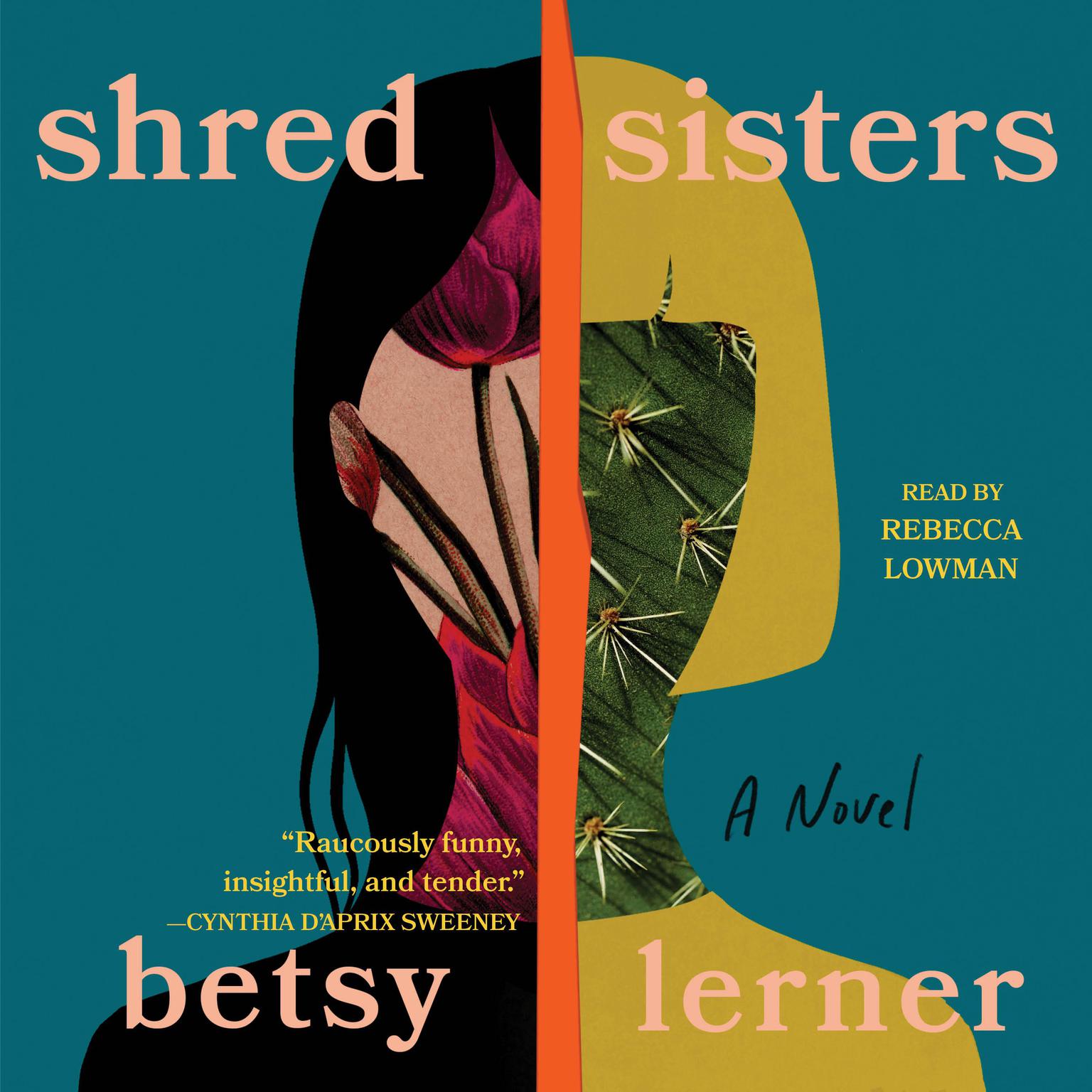 Shred Sisters: A Novel Audiobook, by Betsy Lerner