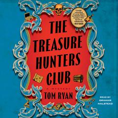 The Treasure Hunters Club: A Mystery Audibook, by Tom Ryan