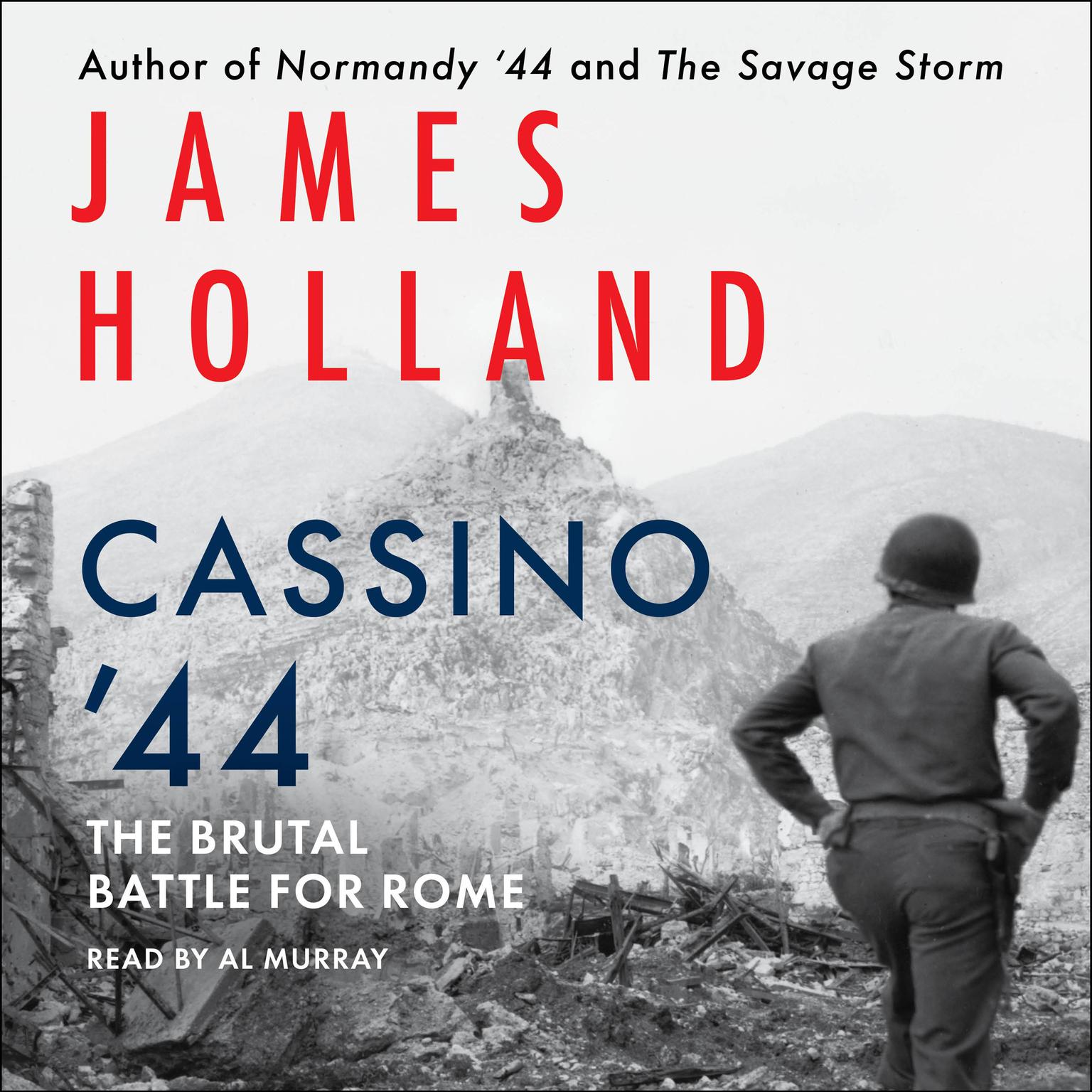 Cassino 44: The Brutal Battle for Rome Audiobook, by James Holland