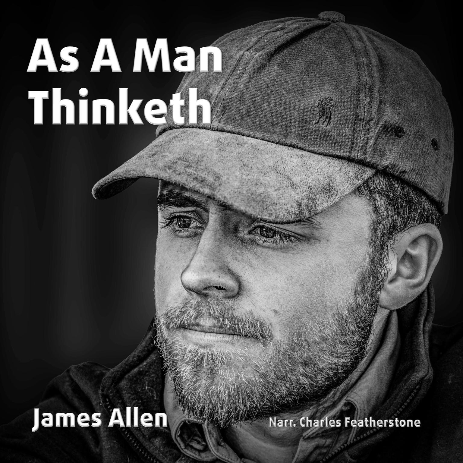 As A Man Thinketh Audiobook, by James Allen