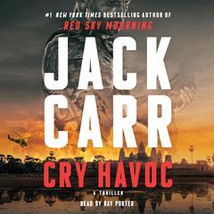 Cry Havoc Audibook, by Jack Carr